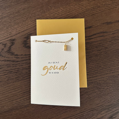 Luxe kaart Jij bent goud waard met armband goud